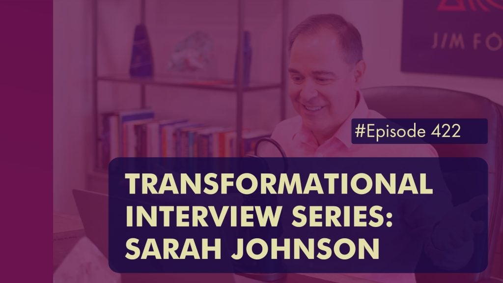 Episode 422 Transformational Interview Series Sarah Johnson